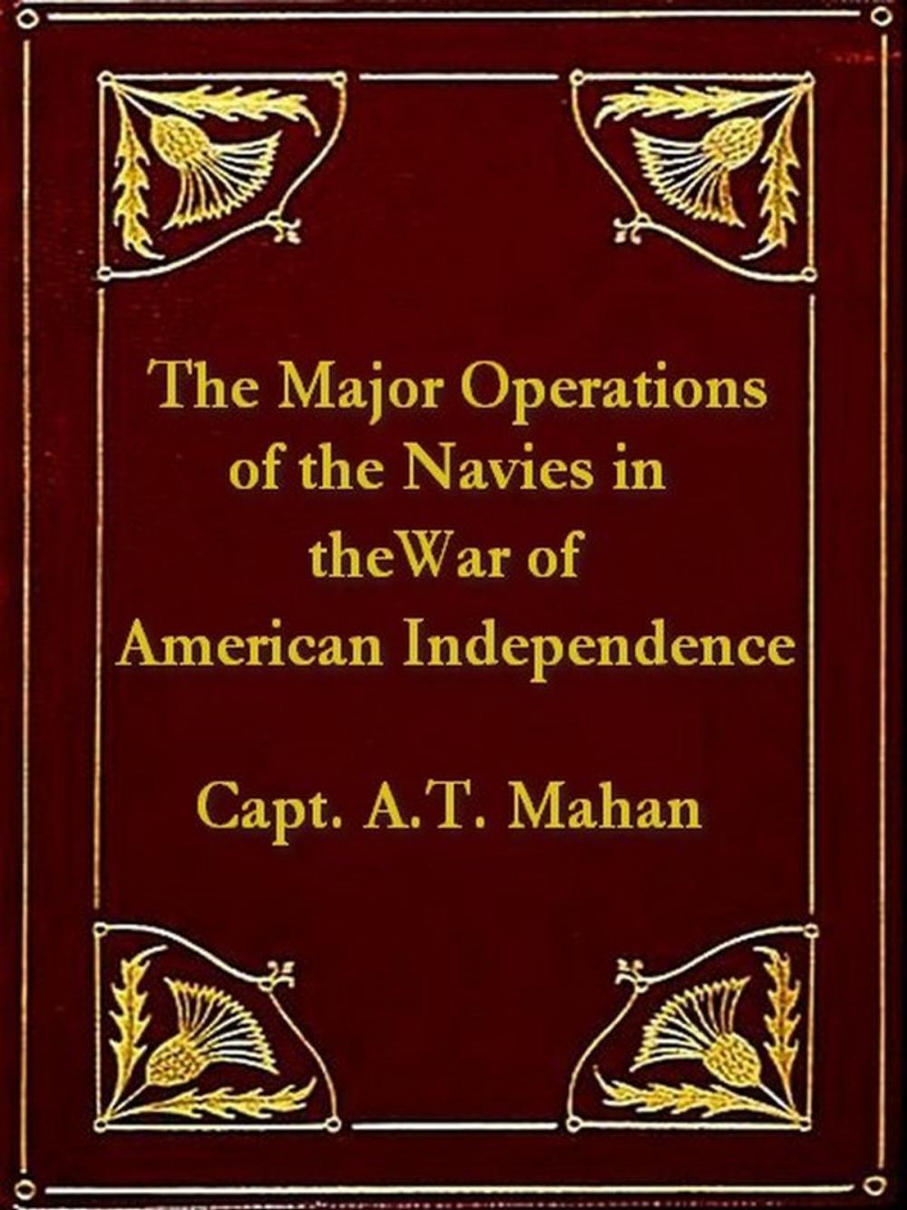 Big bigCover of The Major Operations of the Navies in the War of American Independence
