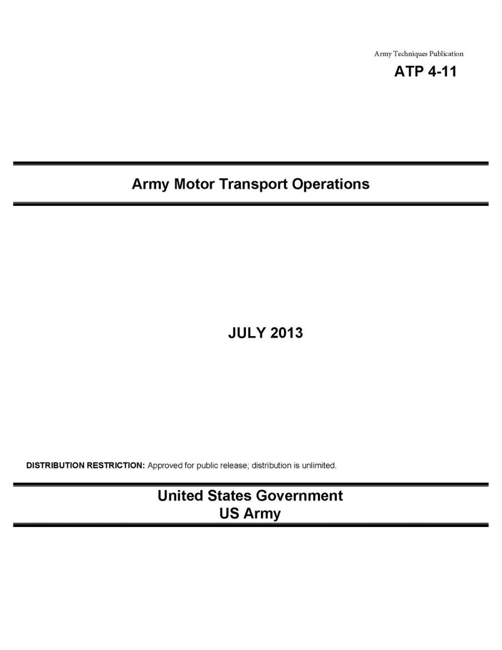 Big bigCover of Army Techniques Publication ATP 4-11 Army Motor Transport Operations July 2013