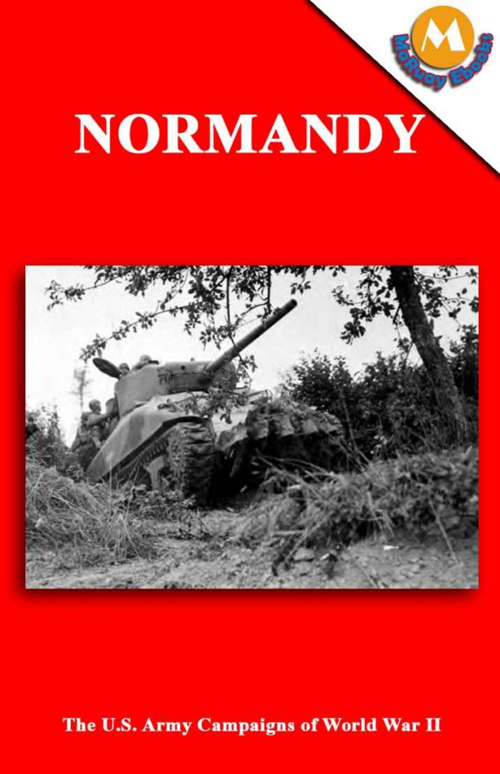 Big bigCover of NORMANDY - The U.S. Army Campaigns of World War II