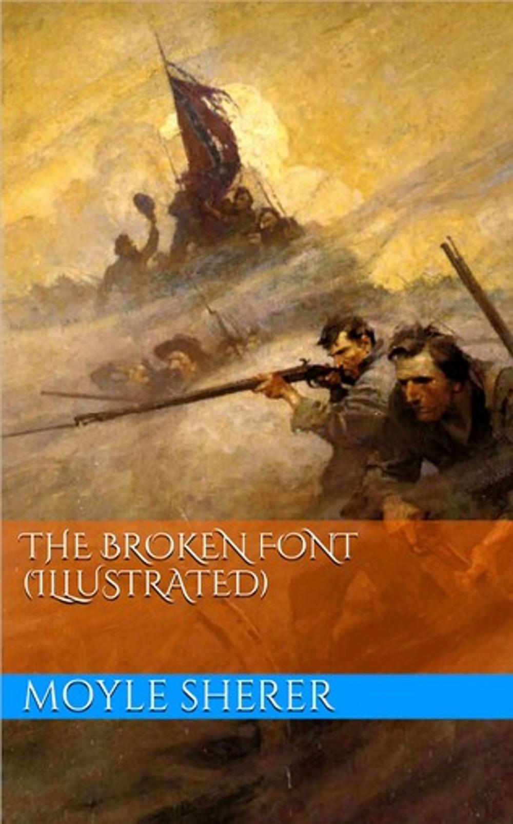 Big bigCover of The Broken Font (Illustrated)