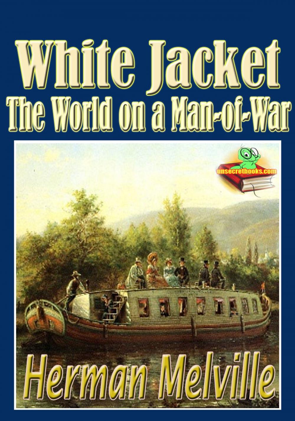 Big bigCover of White-Jacket; or, The World in a Man-of-War
