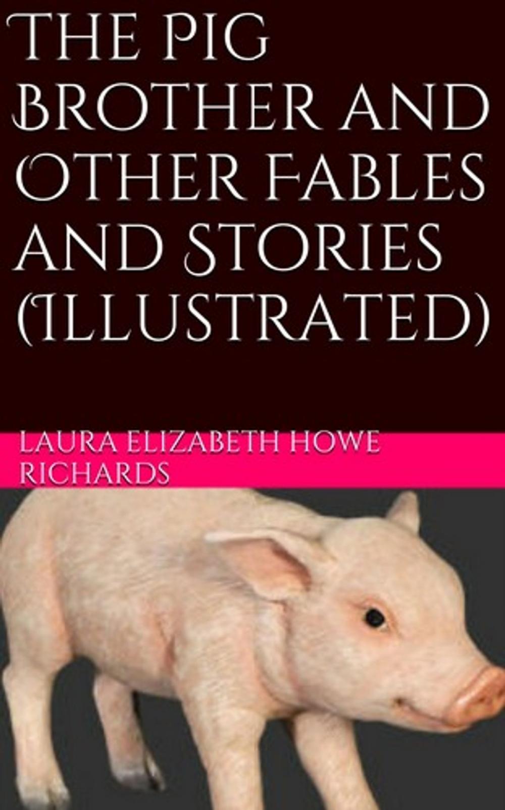 Big bigCover of The Pig Brother and Other Fables and Stories (Illustrated)