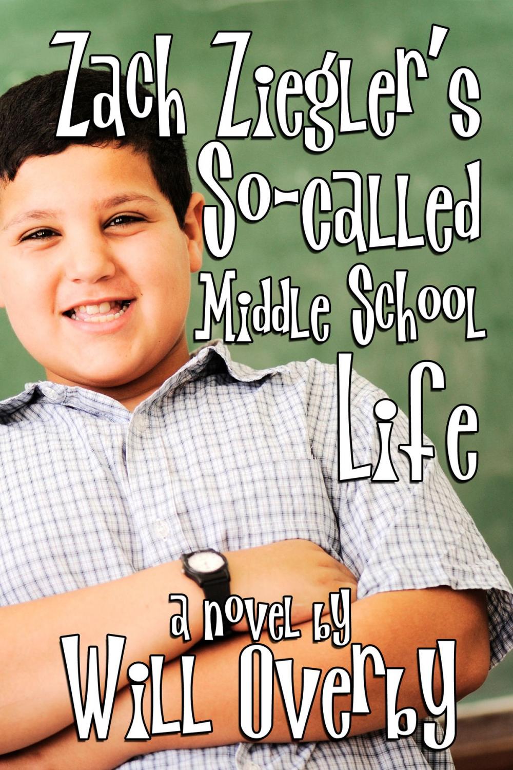 Big bigCover of Zach Ziegler's So-Called Middle School Life