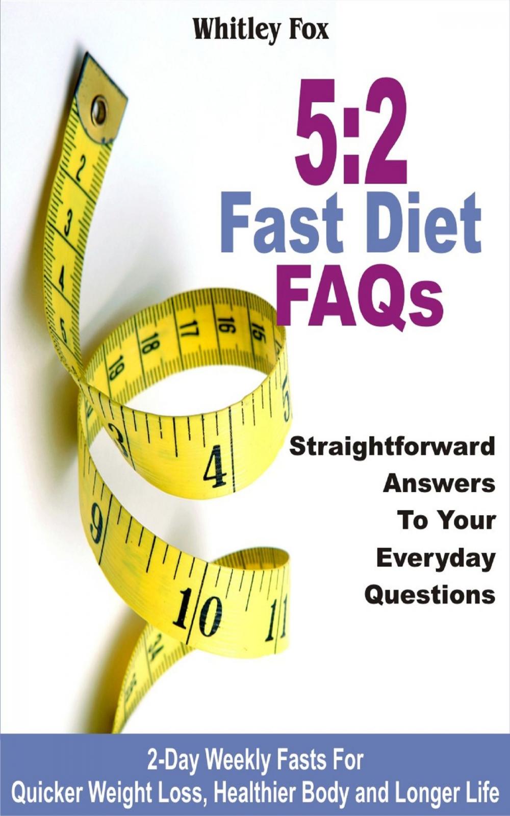 Big bigCover of 52 Fast Diet FAQs