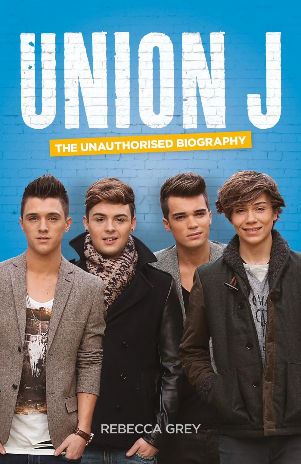 Big bigCover of Union J: The Unauthorised Biography