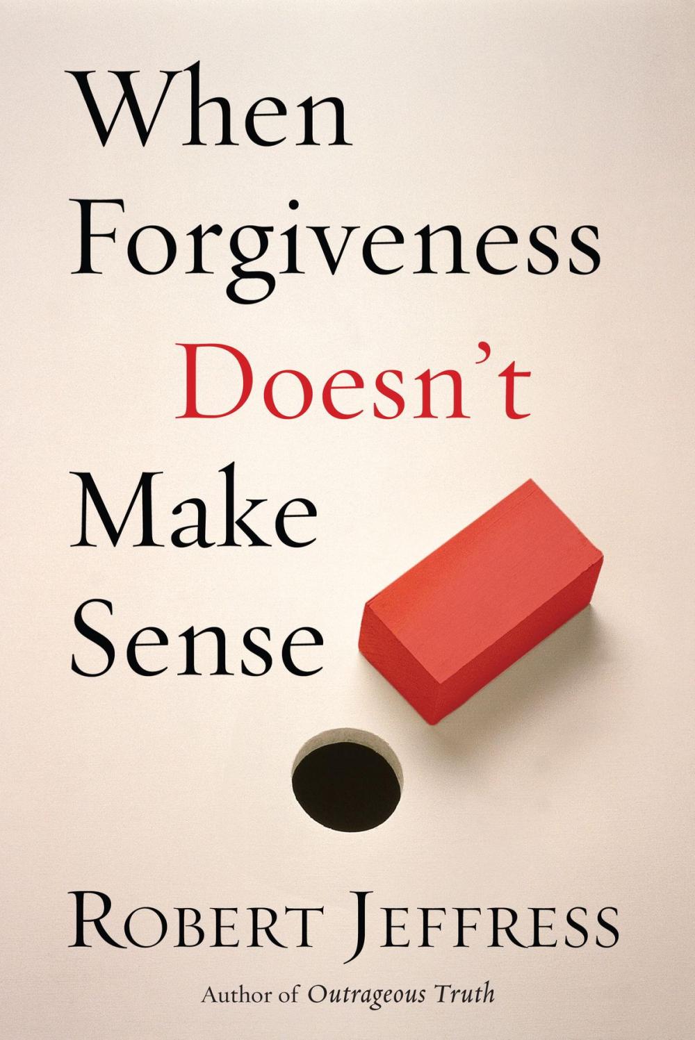Big bigCover of When Forgiveness Doesn't Make Sense