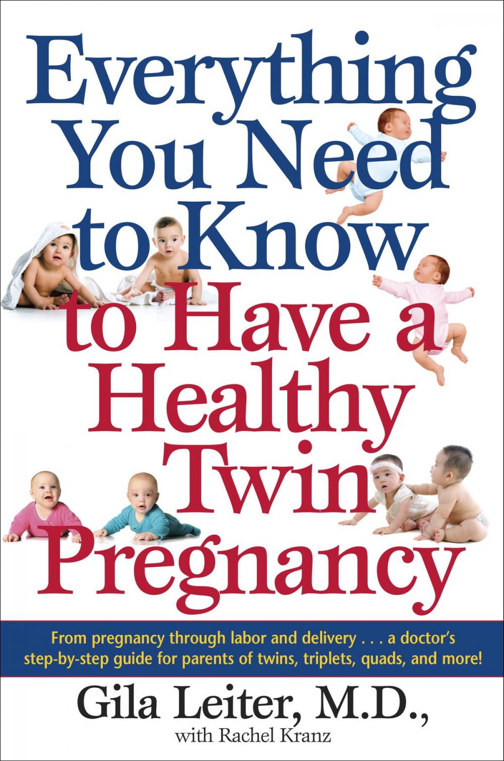 Big bigCover of Everything You Need to Know to Have a Healthy Twin Pregnancy