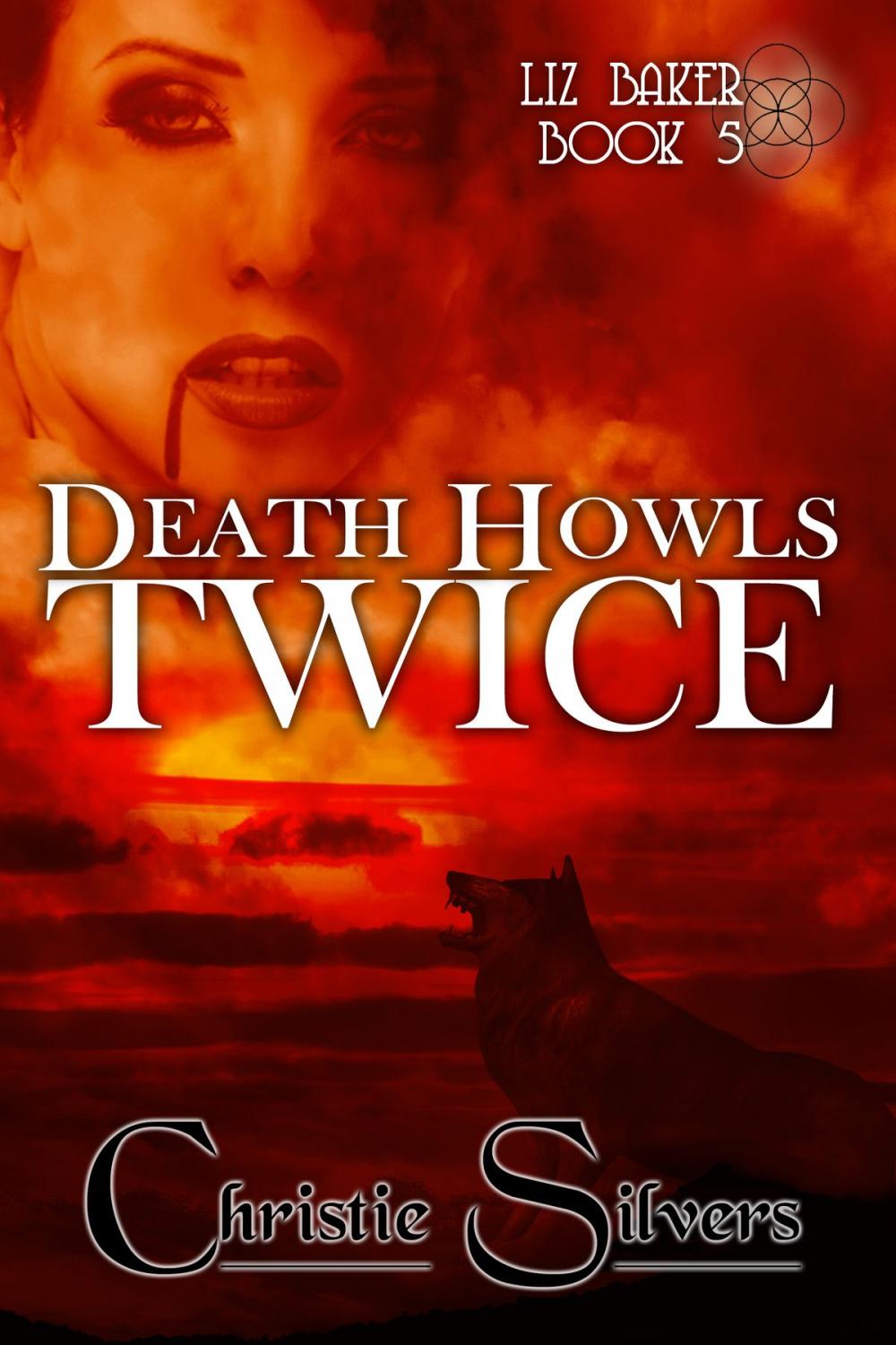 Big bigCover of Death Howls Twice (Liz Baker, Book 5)
