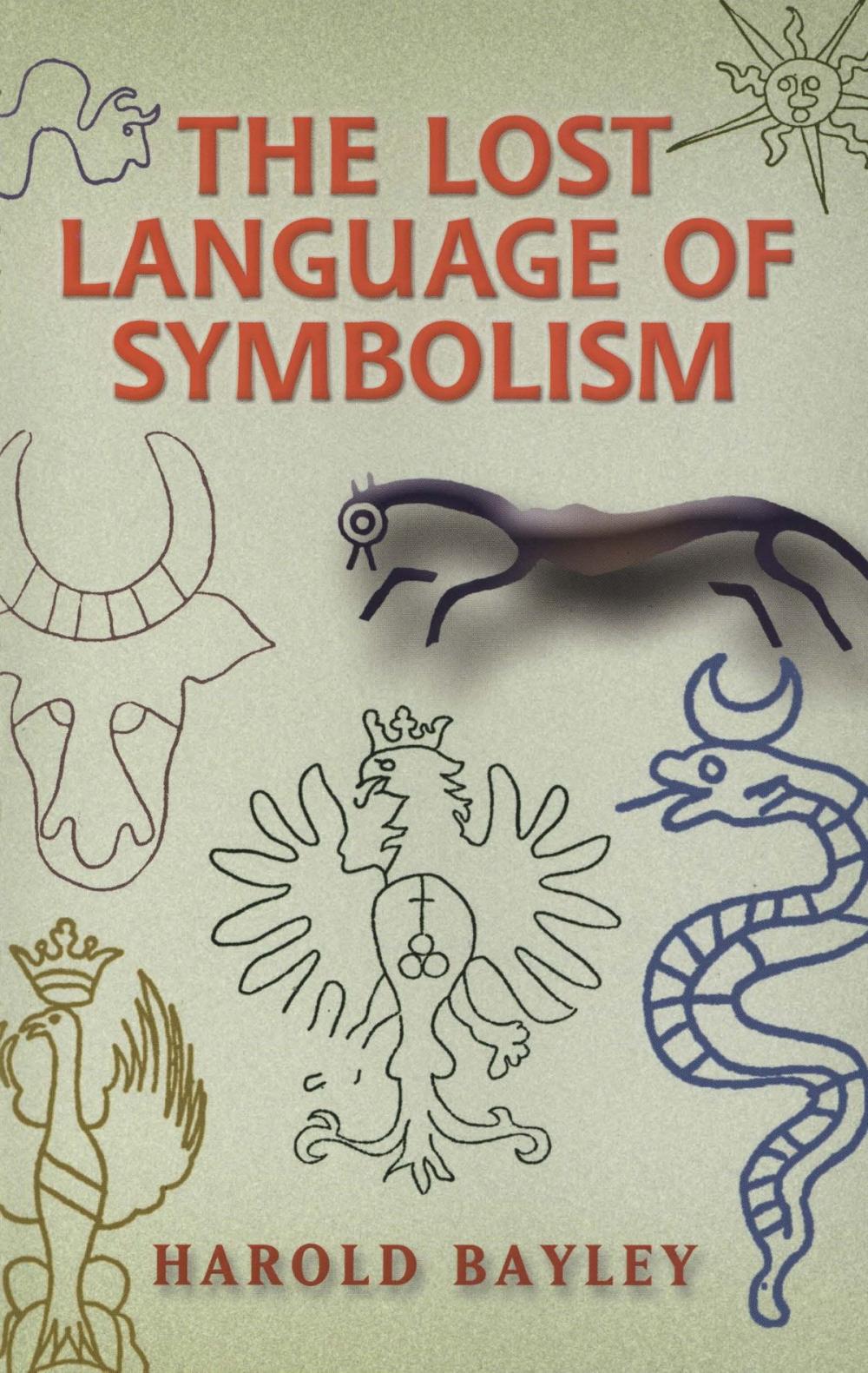 Big bigCover of The Lost Language of Symbolism
