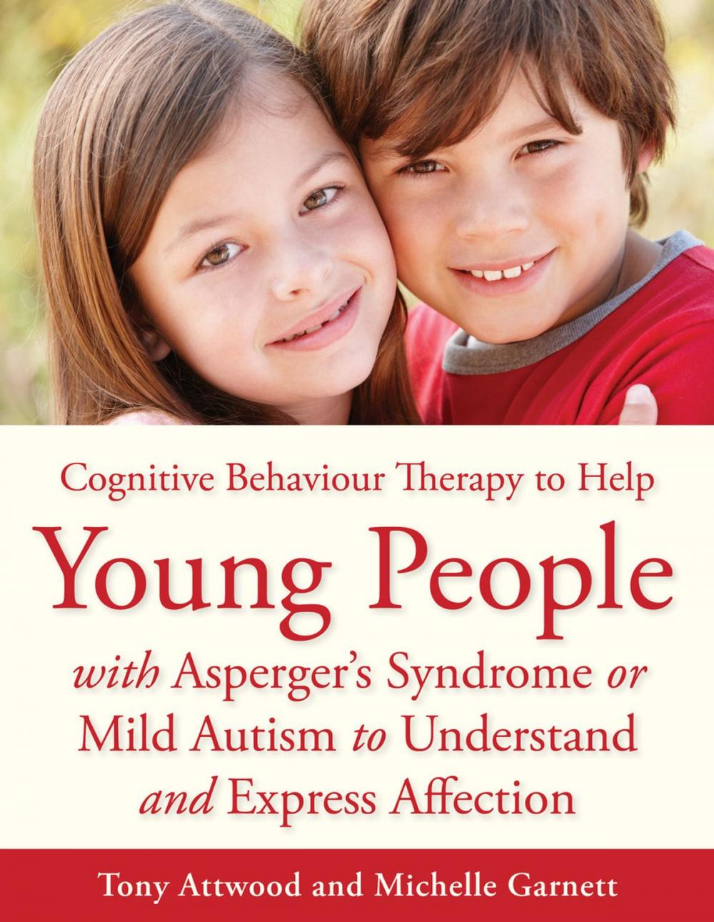 Big bigCover of CBT to Help Young People with Asperger's Syndrome (Autism Spectrum Disorder) to Understand and Express Affection