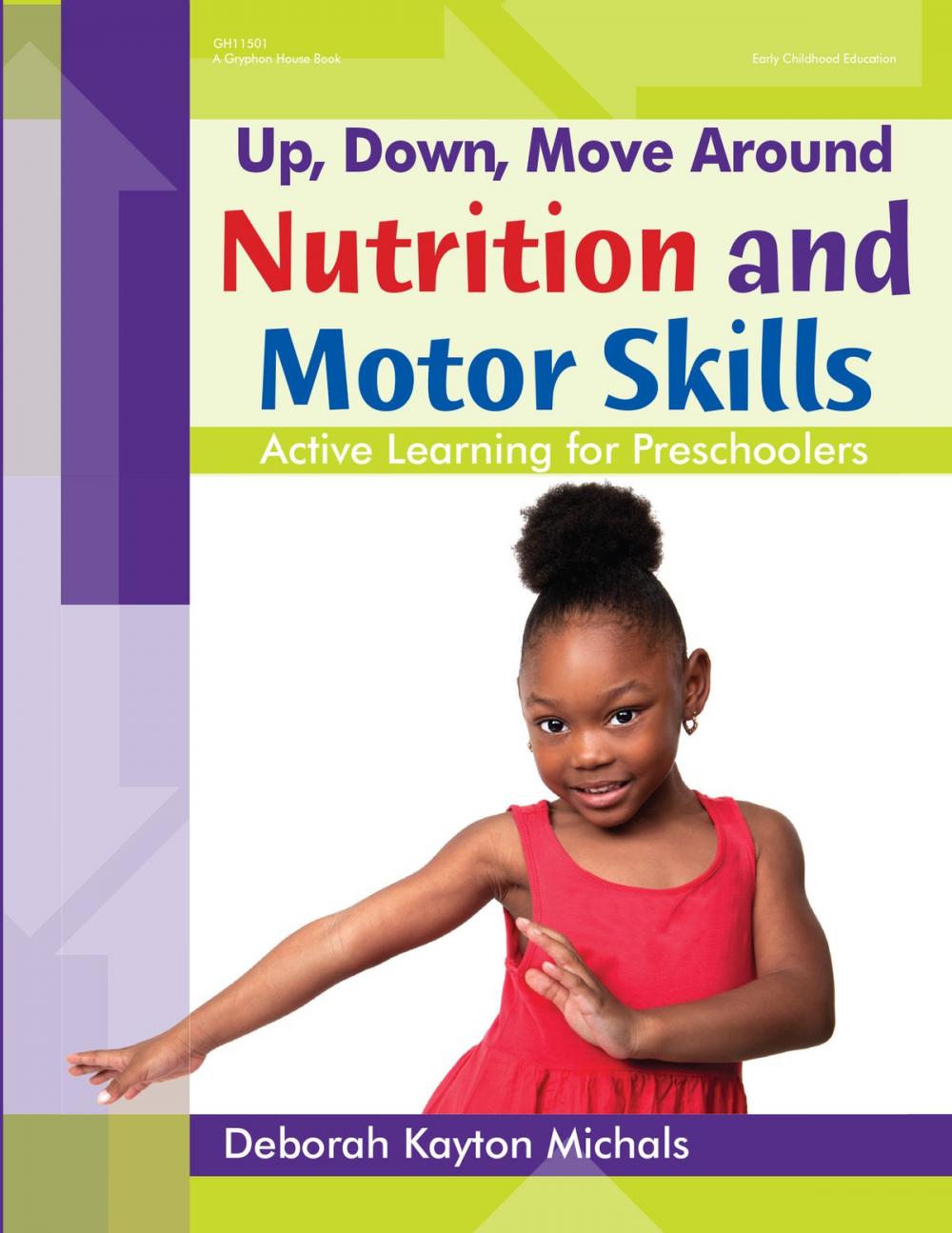Big bigCover of Up, Down, Move Around -- Nutrition and Motor Skills