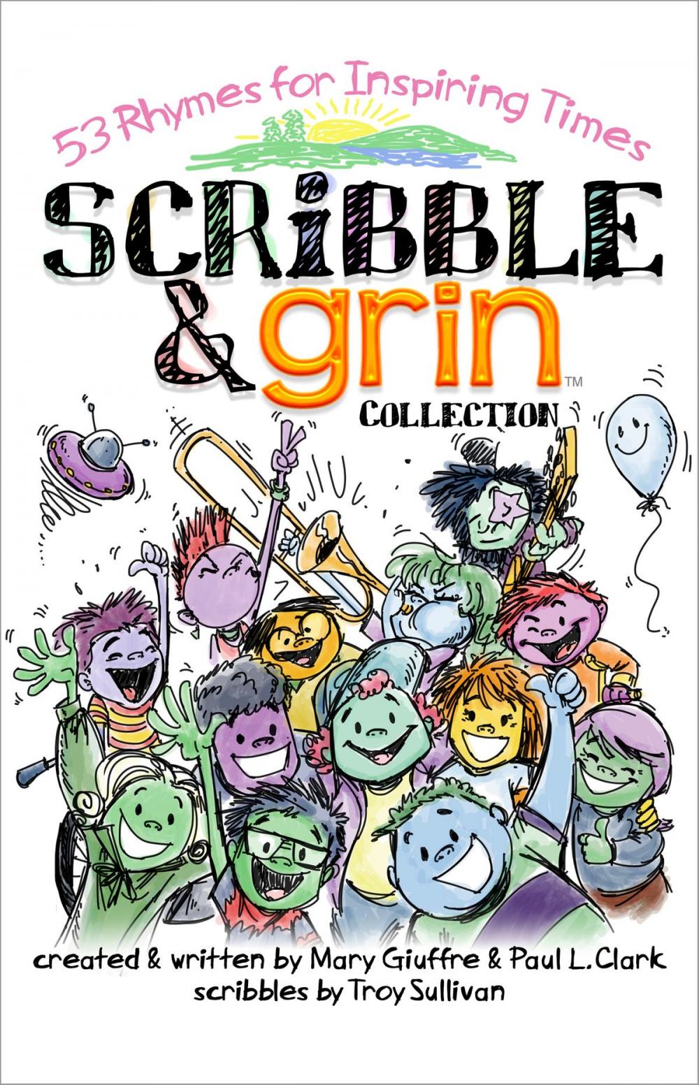 Big bigCover of Scribble & Grin ~ 53 Rhymes for Inspiring Times