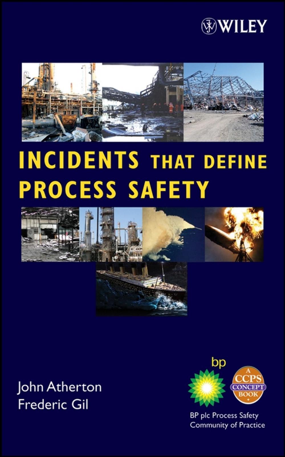 Big bigCover of Incidents That Define Process Safety