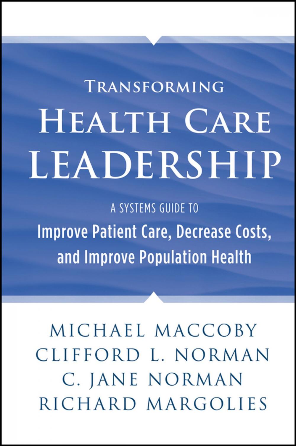 Big bigCover of Transforming Health Care Leadership