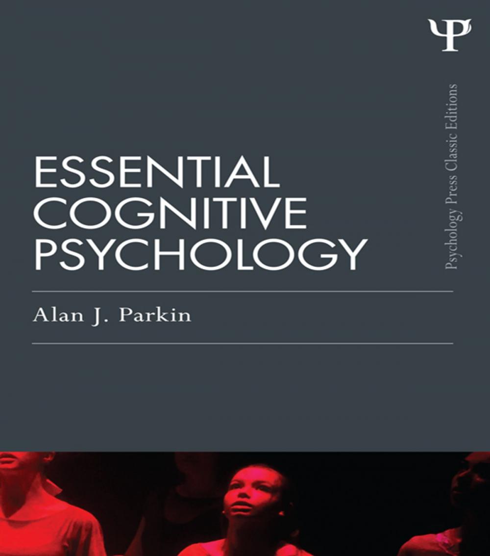 Big bigCover of Essential Cognitive Psychology (Classic Edition)