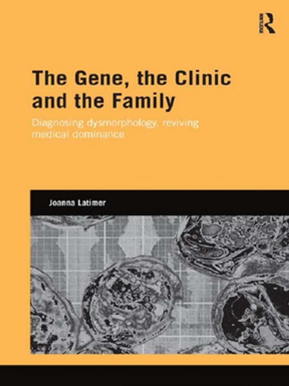 Big bigCover of The Gene, the Clinic, and the Family