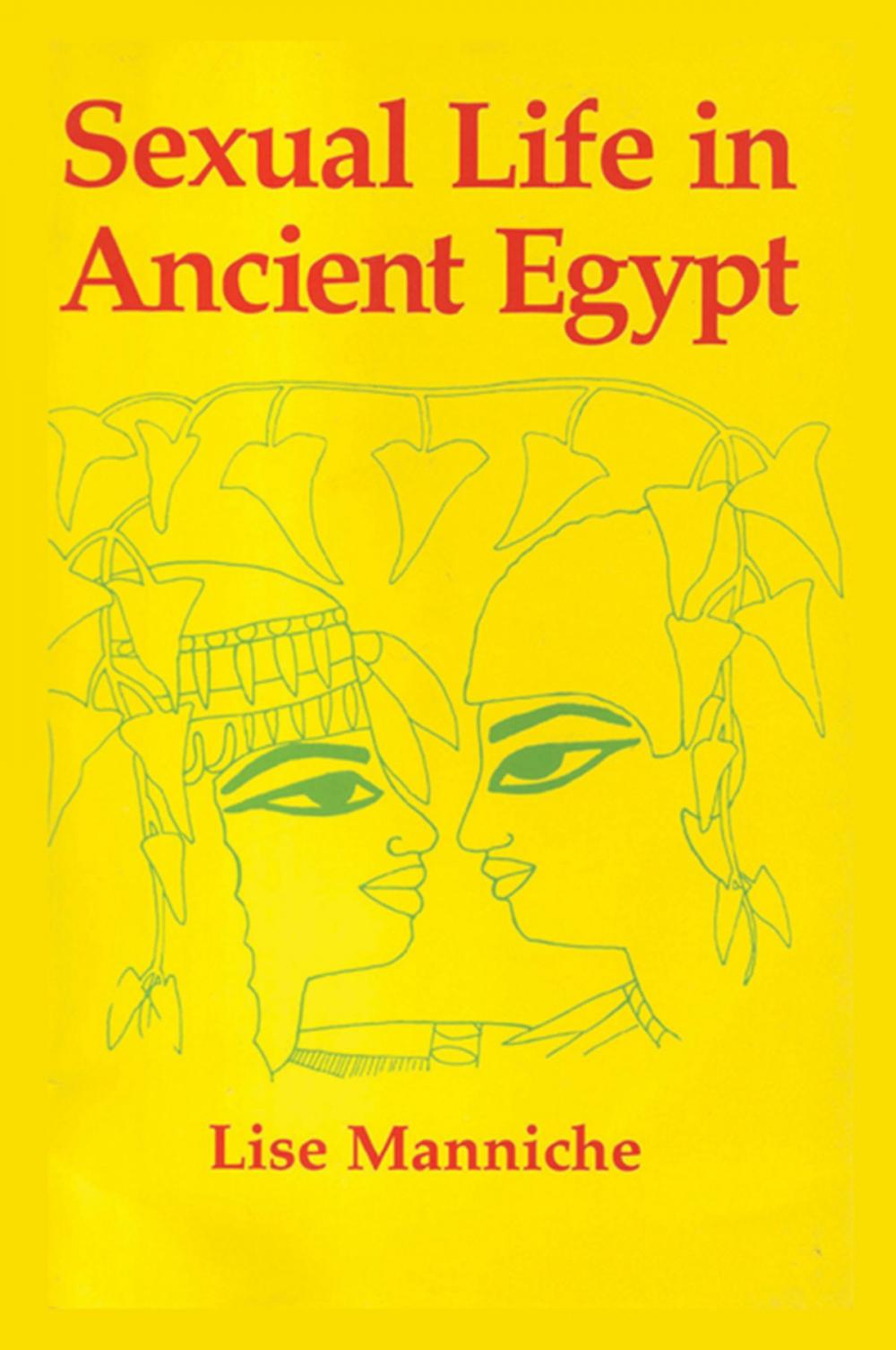 Big bigCover of Sexual Life in Ancient Egypt