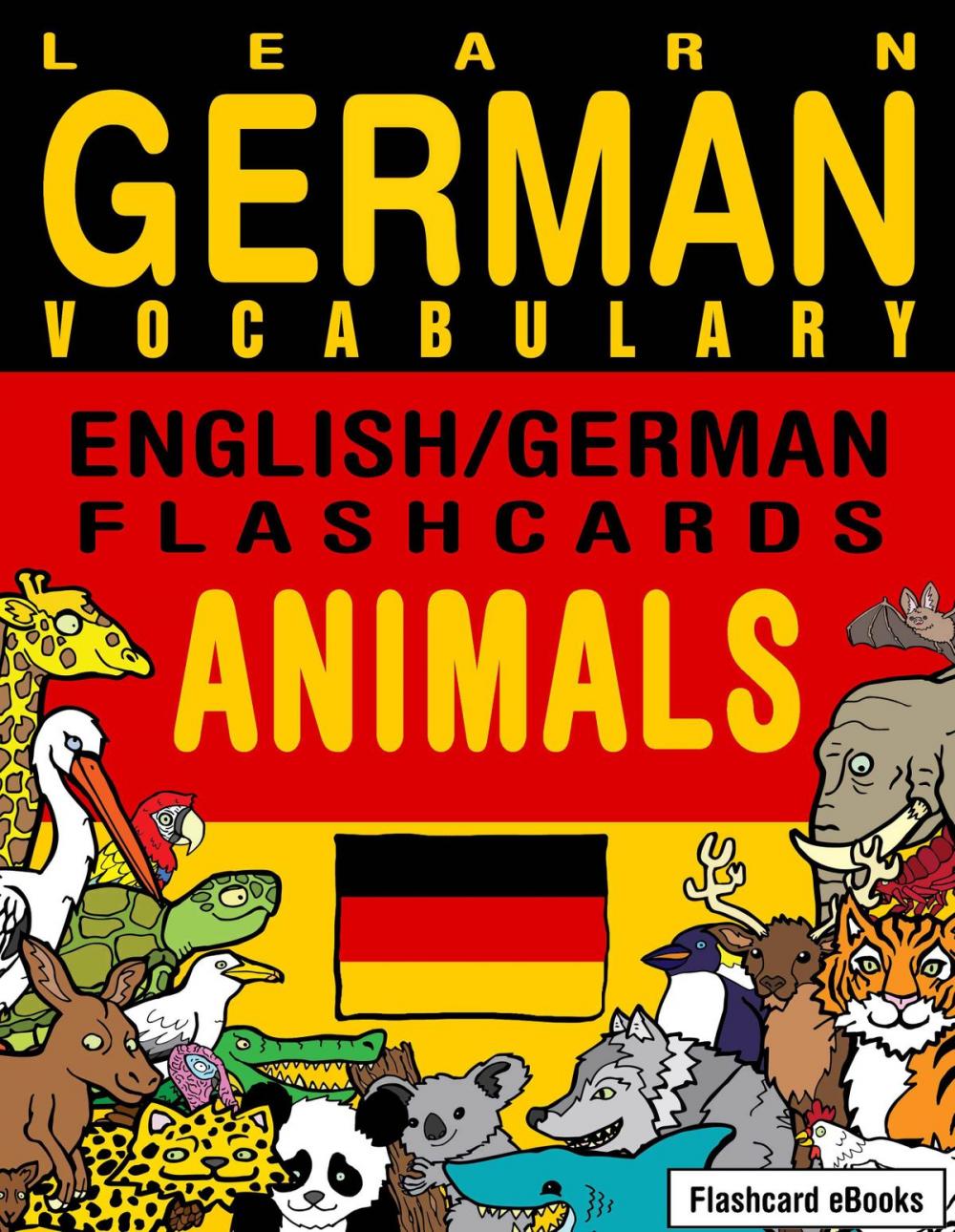 Big bigCover of Learn German Vocabulary: English/German Flashcards - Animals