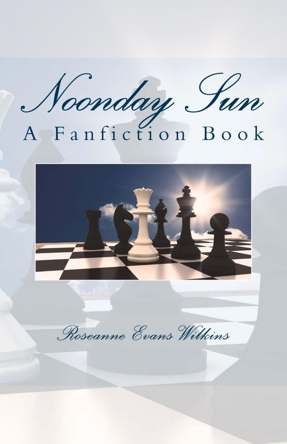 Big bigCover of Noonday Sun: a Fanfiction Book
