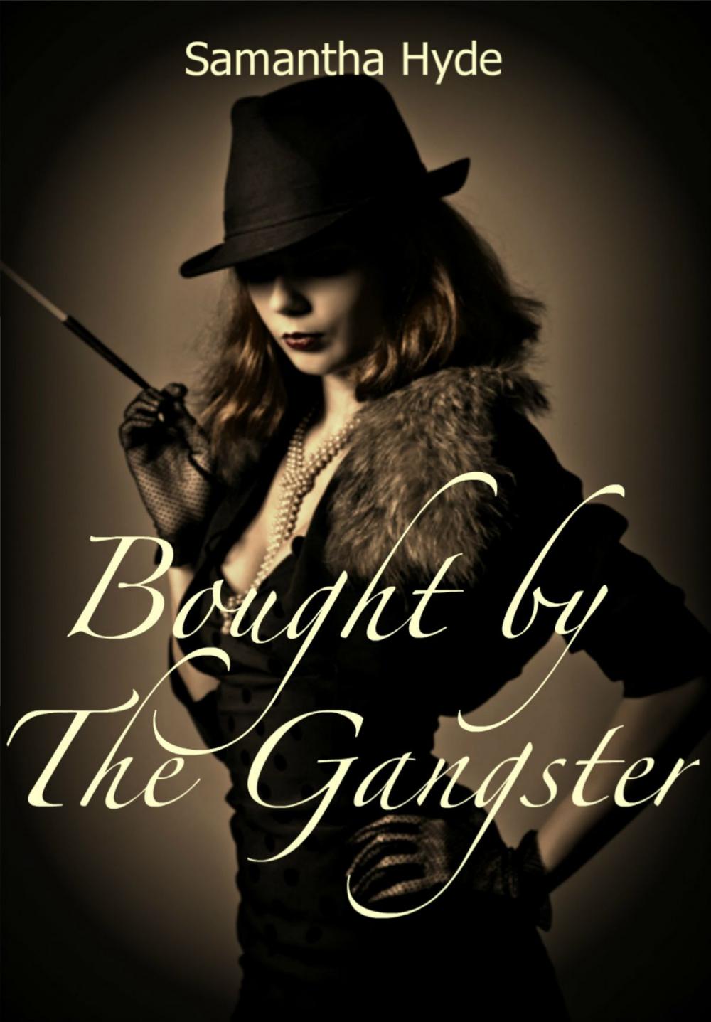 Big bigCover of Bought By The Gangster