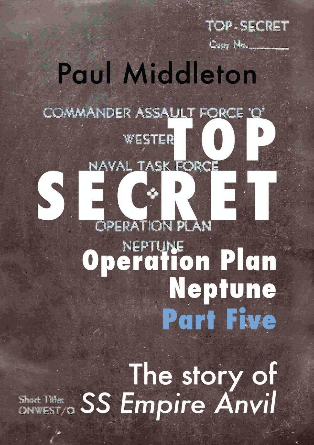 Big bigCover of Top Secret: Operation Plan Neptune Part Five