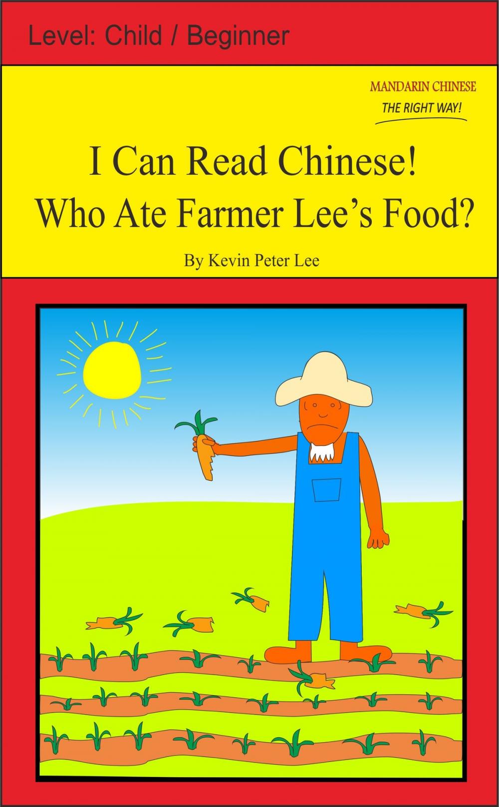 Big bigCover of I Can Read Chinese! Who Ate Farmer Lee’s Food?