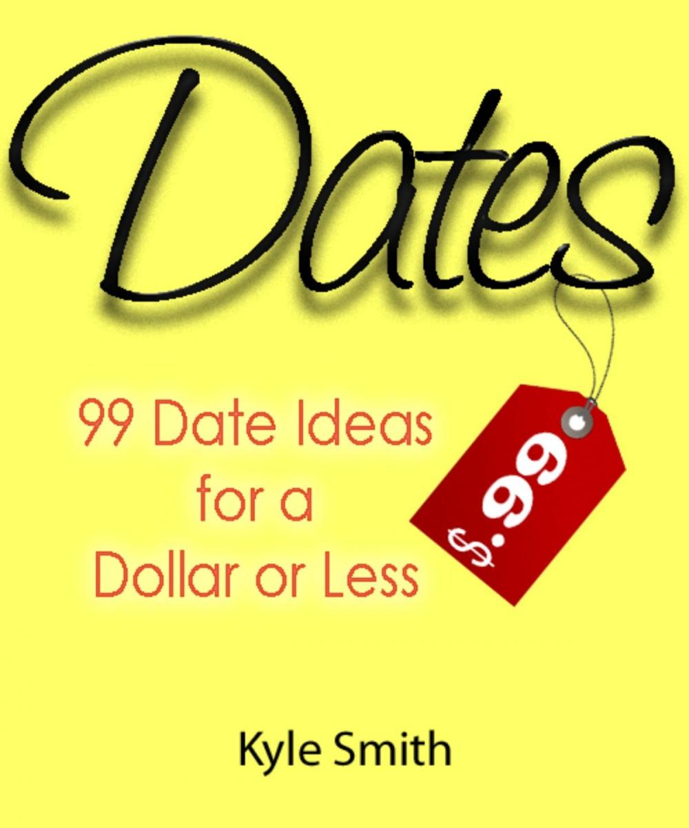 Big bigCover of 99 Date Ideas for a Dollar or Less