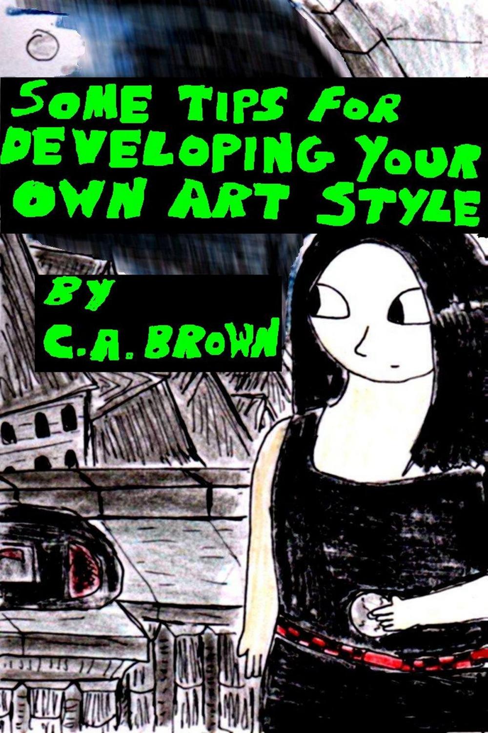 Big bigCover of Some Tips For Developing Your Own Art Style