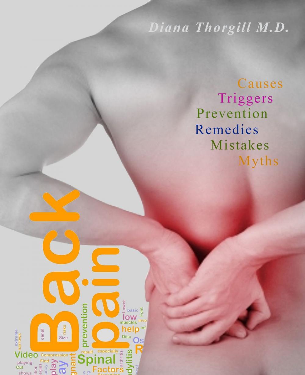 Big bigCover of Back Pain: Causes, Triggers, Prevention, Remedies, Myths, and the 7 Most Common Mistakes in Back Pain Treatment