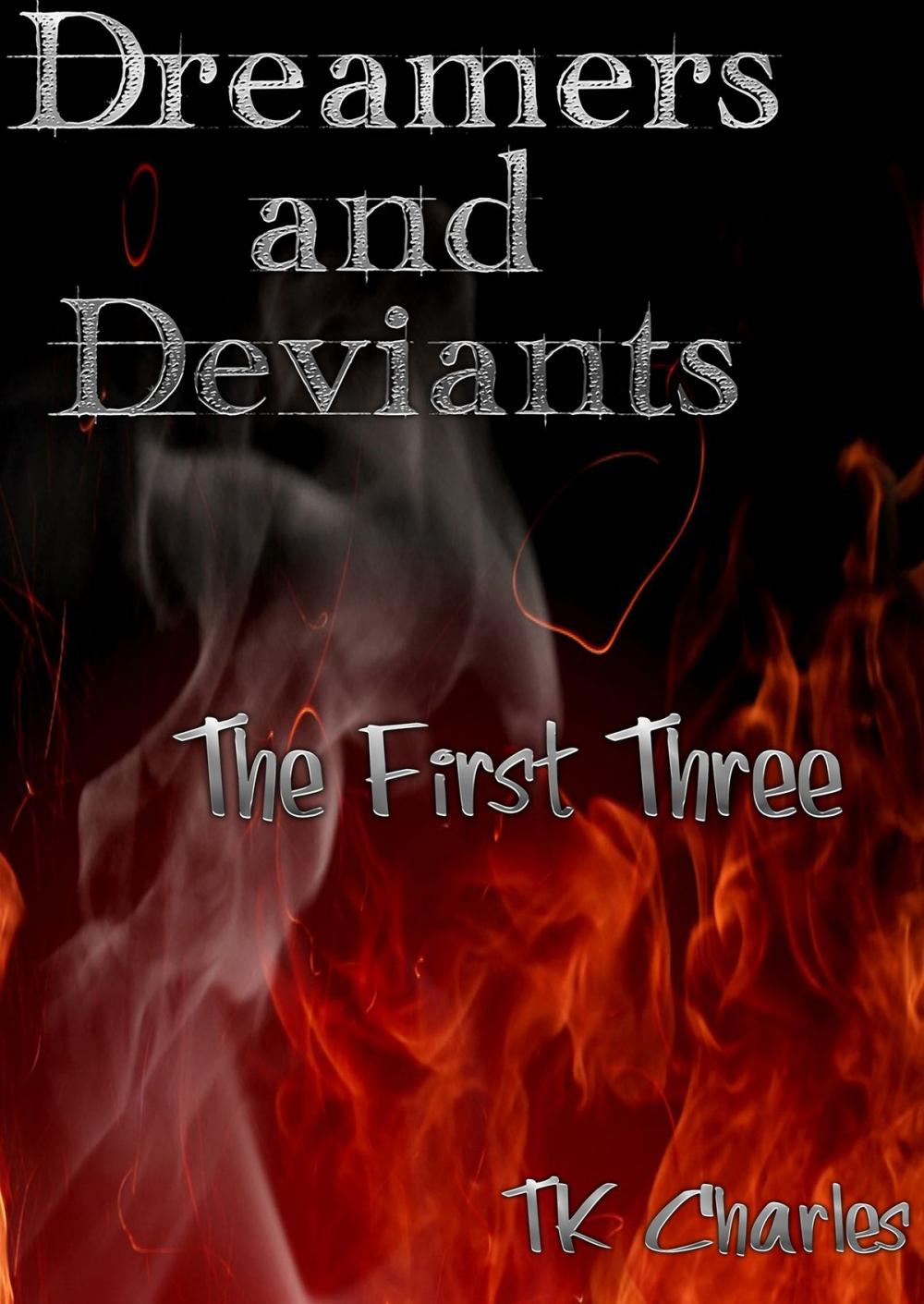 Big bigCover of Dreamers and Deviants: The First Three