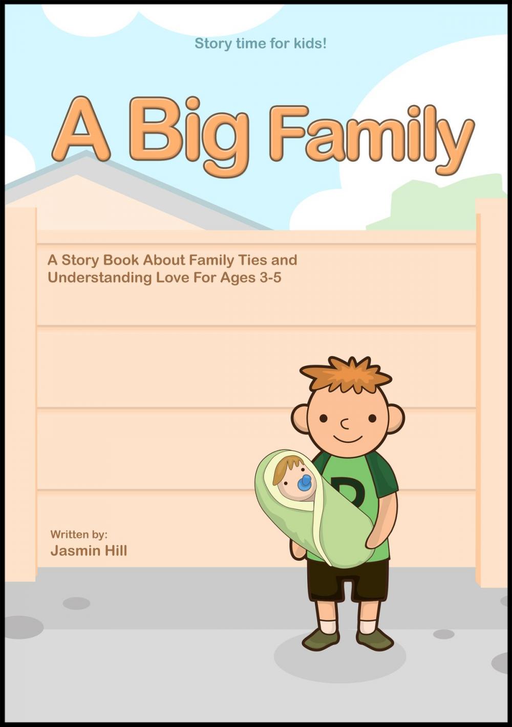 Big bigCover of A Big Family: A Story Book About Family Ties And Understanding Love For Ages 3-5
