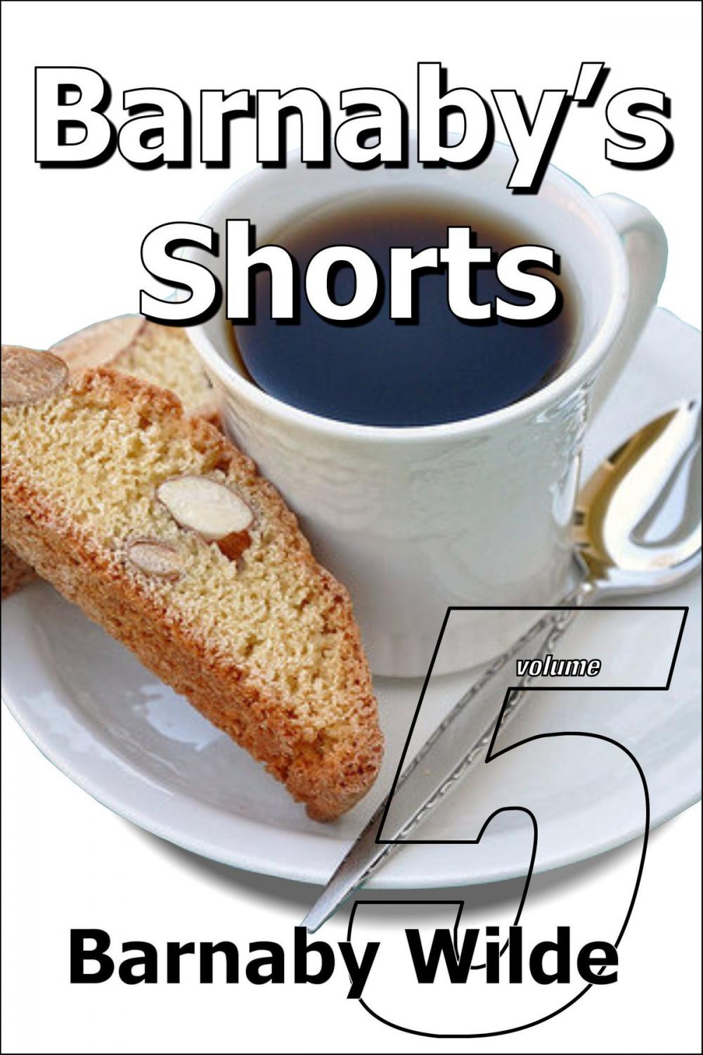 Big bigCover of Barnaby's Shorts (Volume Five)