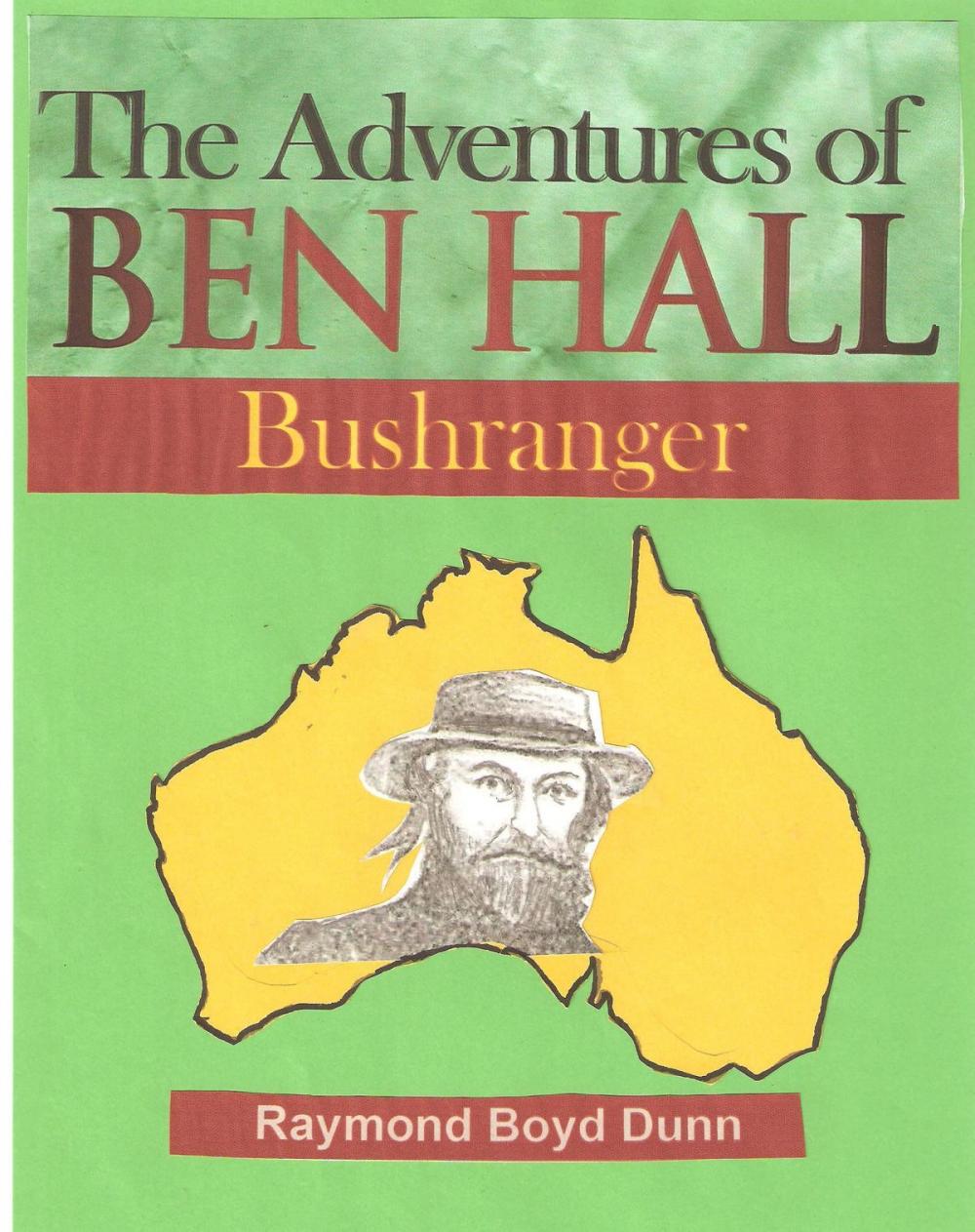 Big bigCover of The Adventures of Ben Hall, Bushranger