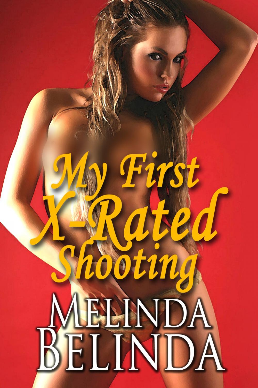 Big bigCover of My First X-Rated Shooting