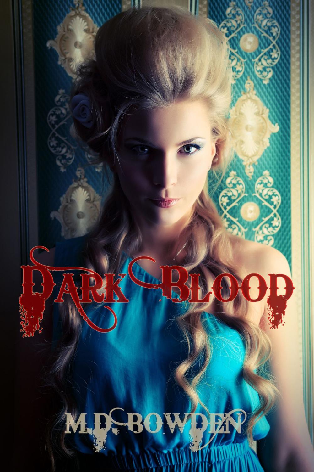 Big bigCover of Dark Blood, YA Version (The Two Vampires, Book 2)