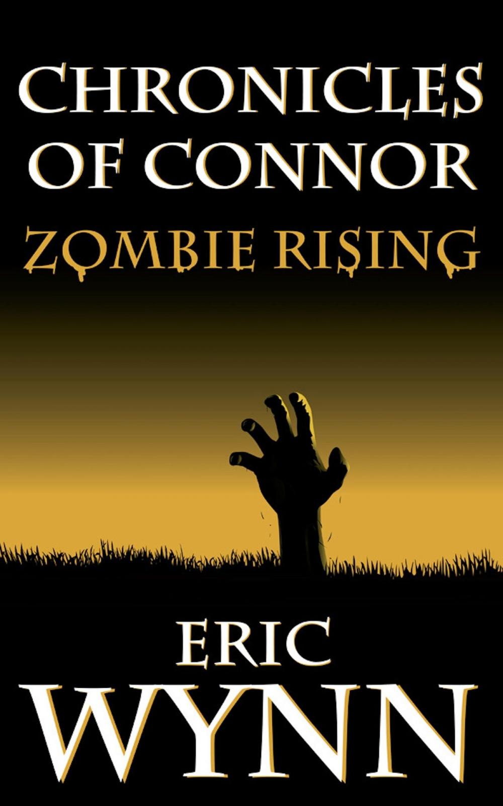 Big bigCover of Chronicles of Connor: Zombie Rising