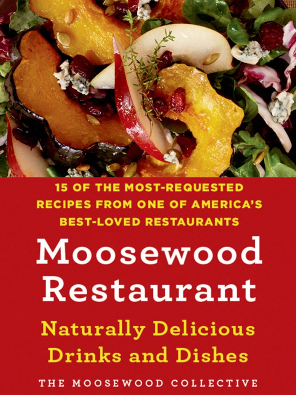 Big bigCover of Moosewood Restaurant Naturally Delicious Drinks and Dishes