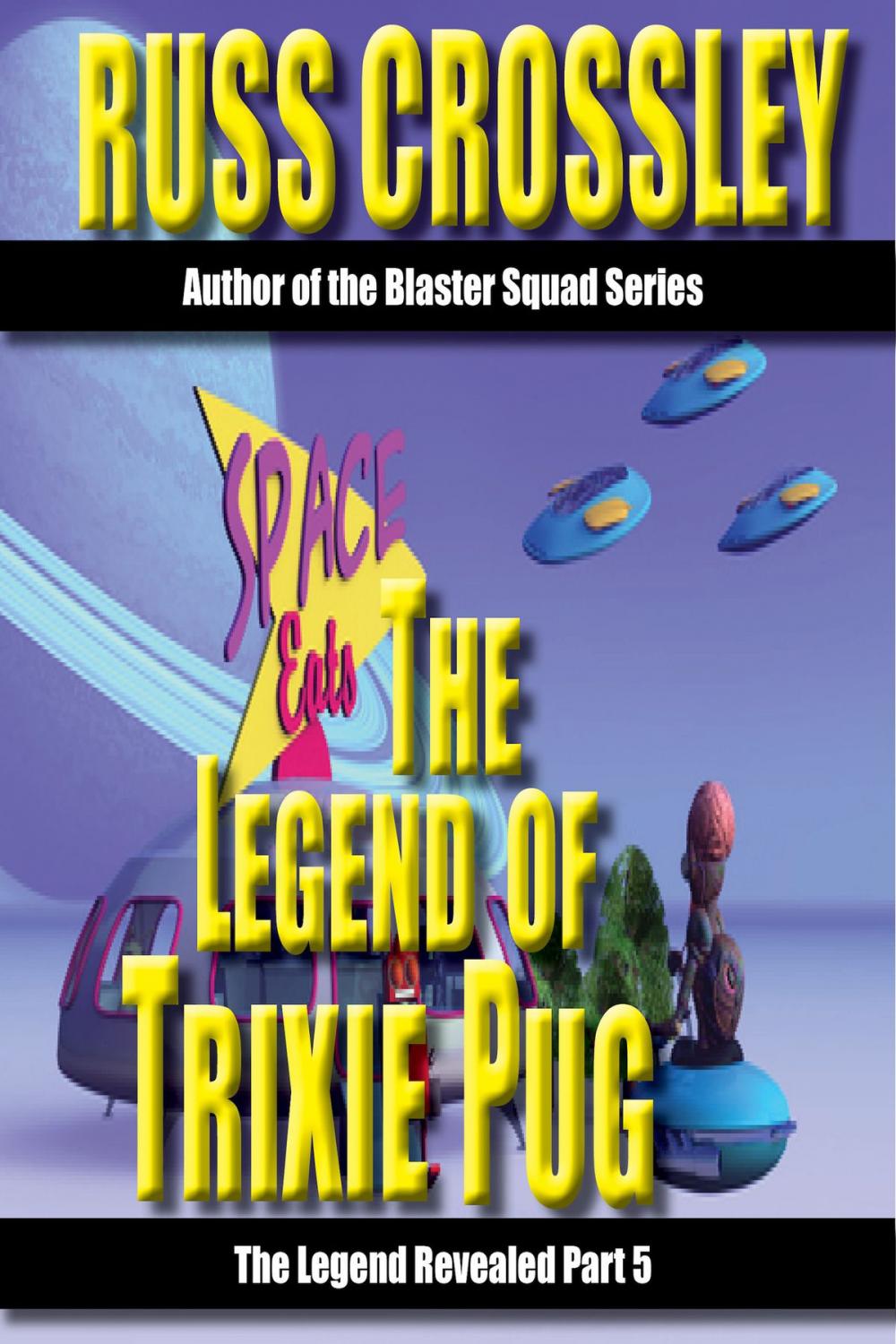 Big bigCover of The Legend of Trixie Pug Part 5