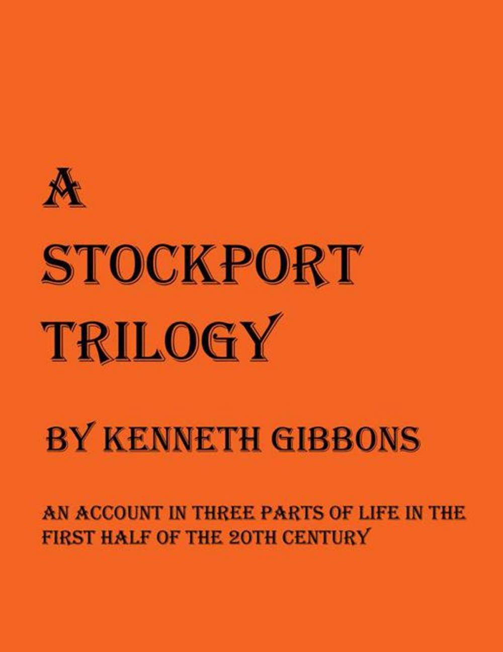 Big bigCover of A Stockport Trilogy