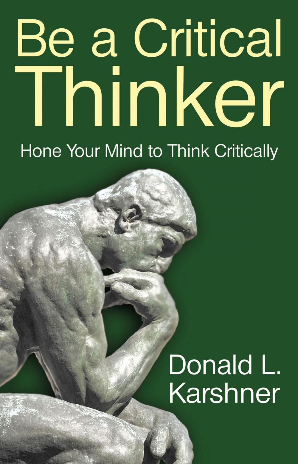 Big bigCover of Be a Critical Thinker