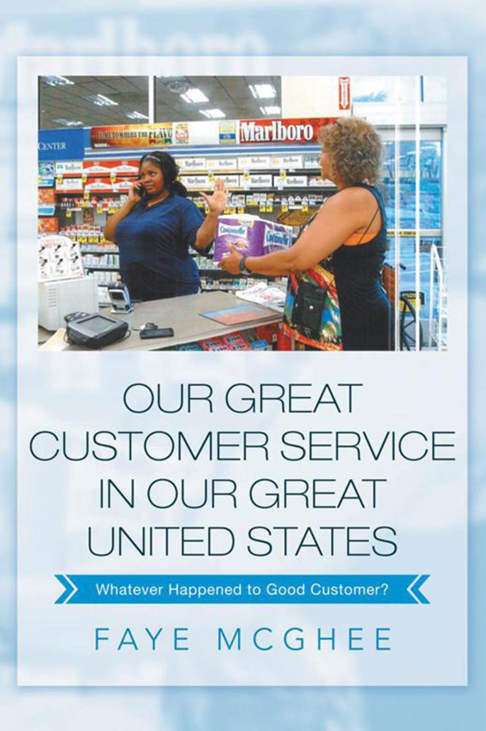 Big bigCover of Our Great Customer Service in Our Great United States