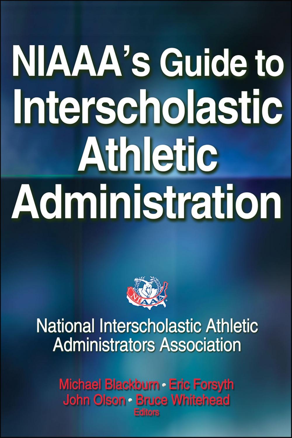 Big bigCover of NIAAA's Guide to Interscholastic Athletic Administration