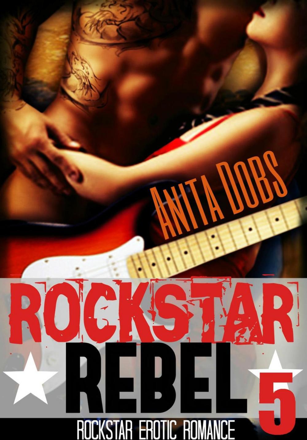 Big bigCover of Rockstar Rebel (Rockstar Erotic Romance #5)