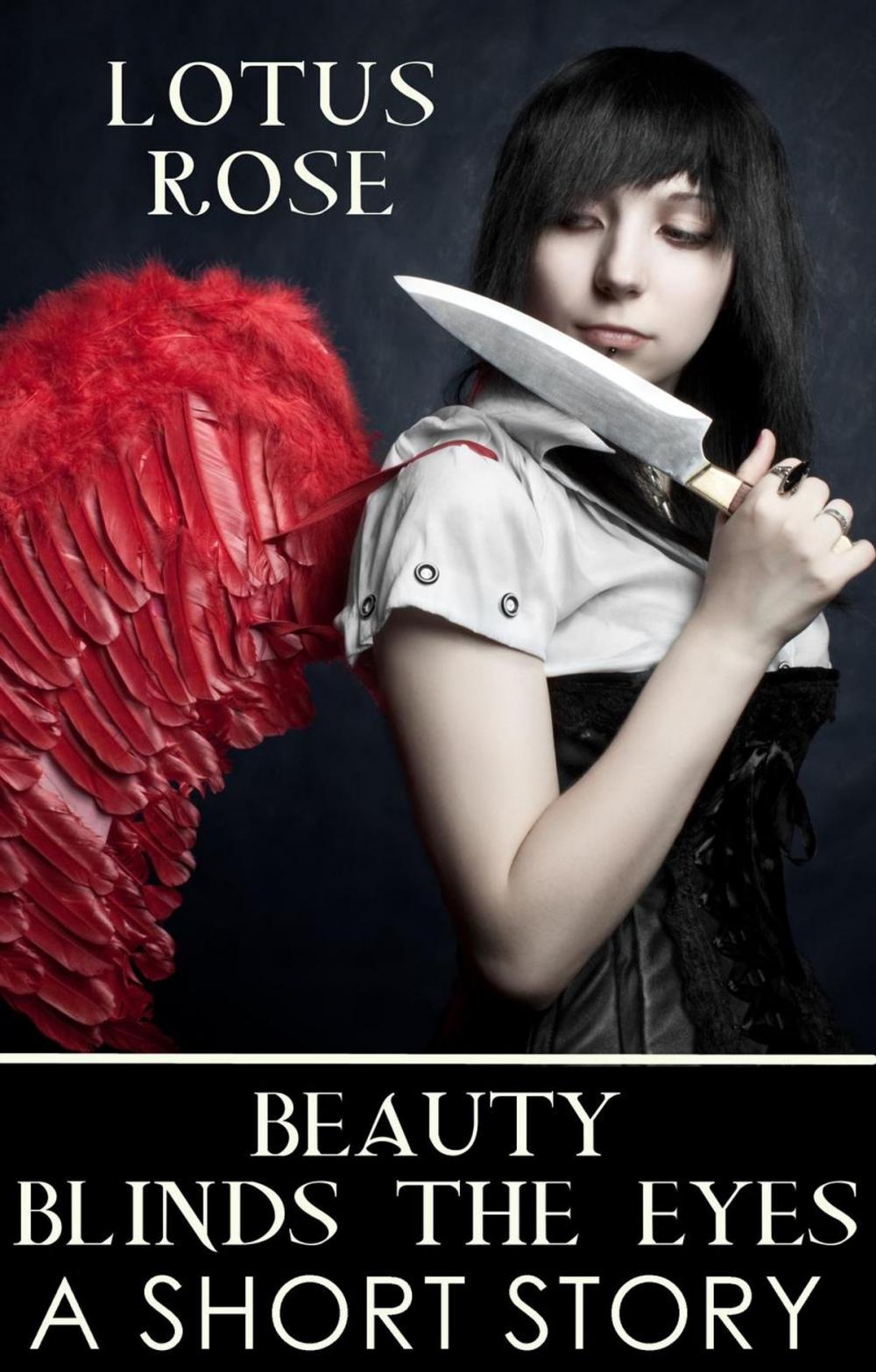 Big bigCover of Beauty Blinds the Eyes: A Short Story