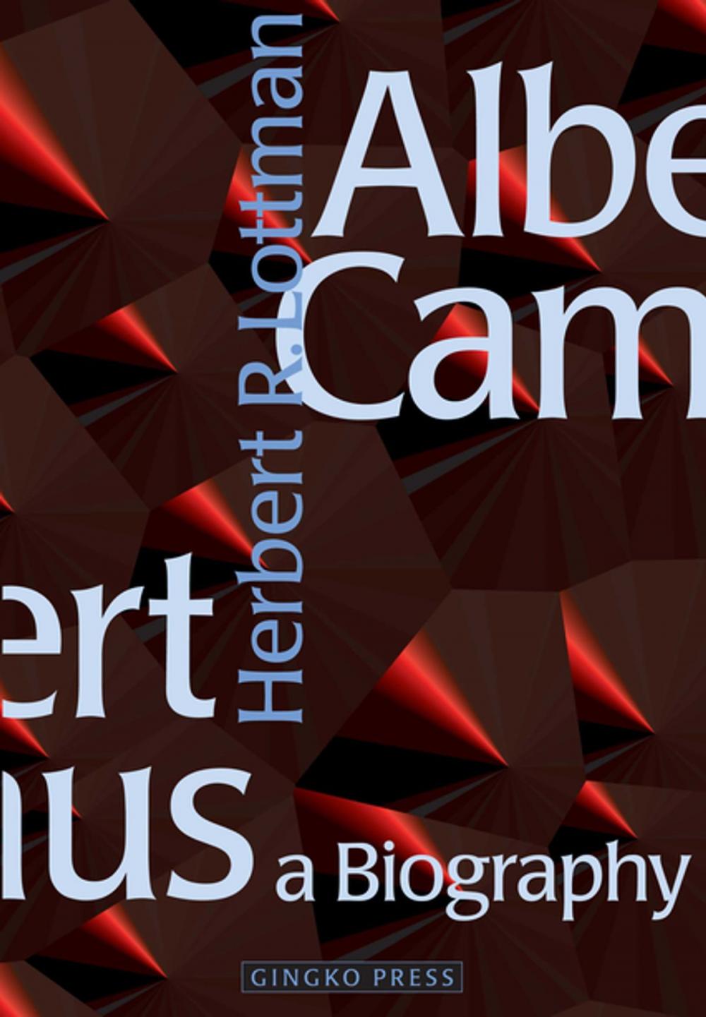 Big bigCover of Albert Camus: A Biography