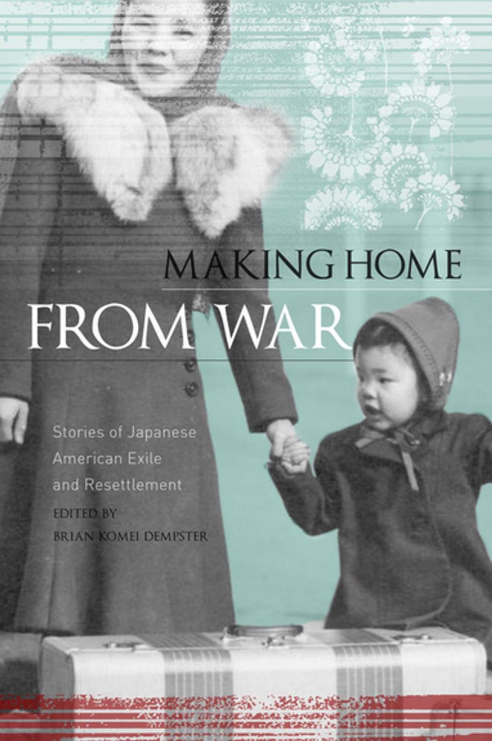 Big bigCover of Making Home from War