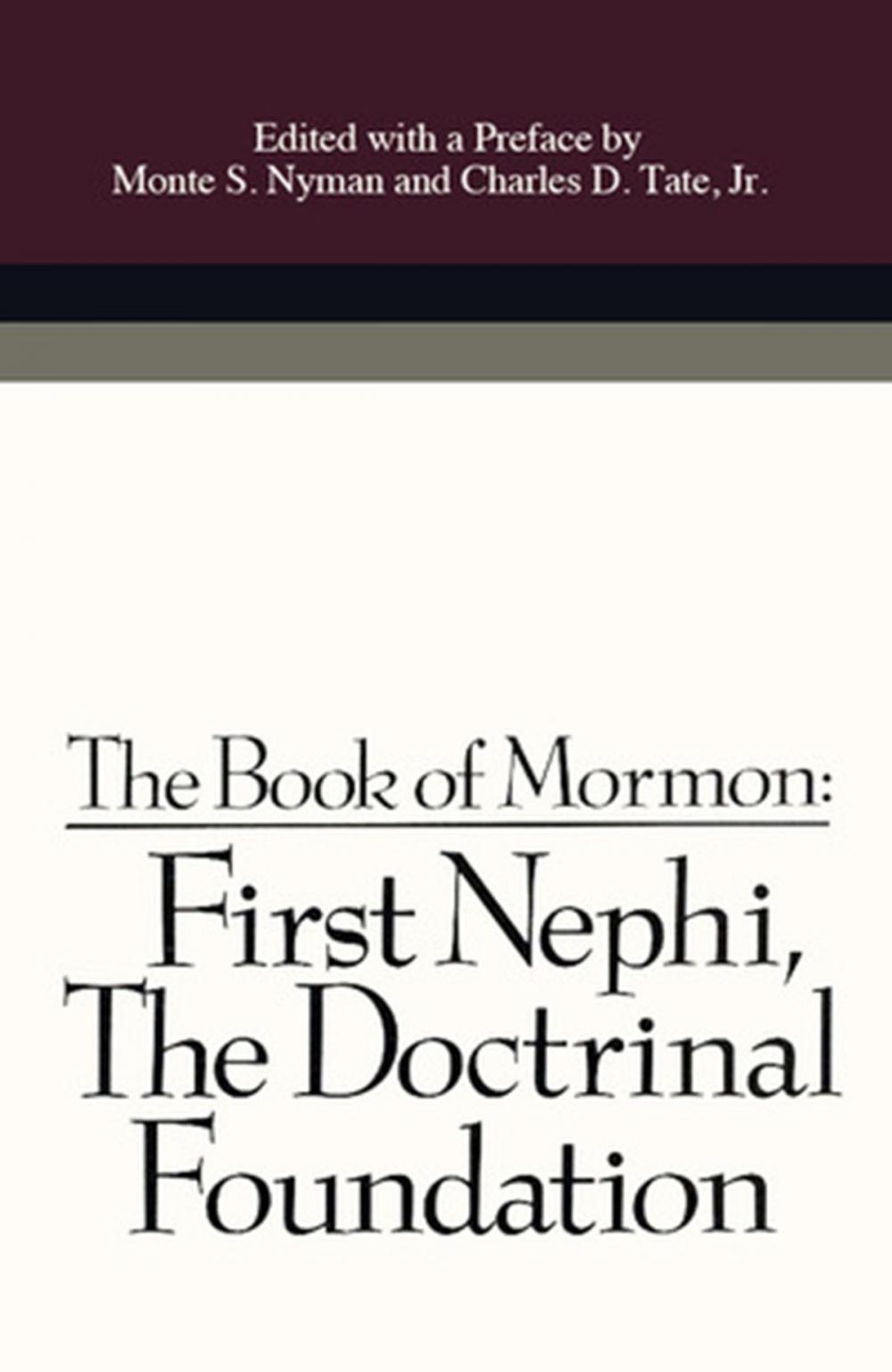 Big bigCover of First Nephi: The Doctrinal Foundation