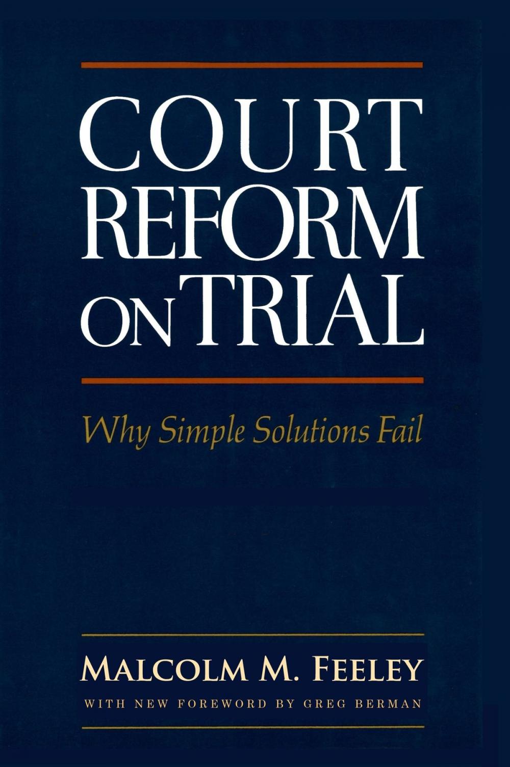 Big bigCover of Court Reform on Trial: Why Simple Solutions Fail