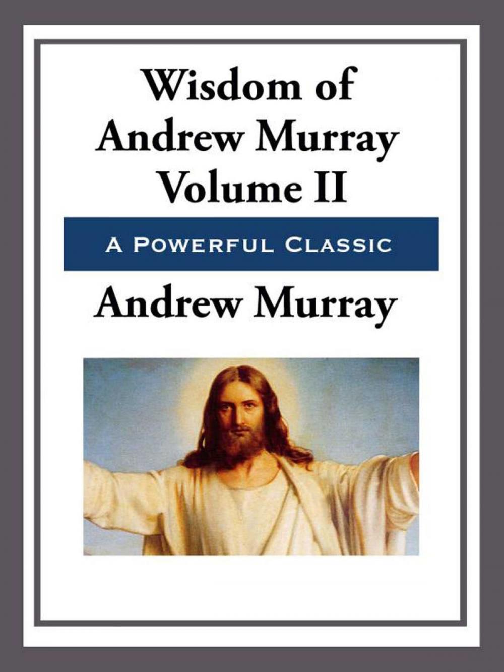 Big bigCover of The Wisdom of Andrew Murray Volume II