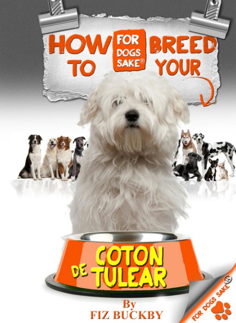 Big bigCover of How to Breed your Coton de Tulear